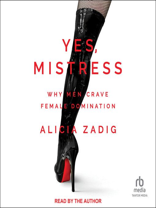 Title details for Yes, Mistress by Alicia Zadig - Wait list